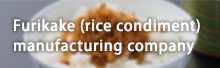 Furikake (rice condiment) manufacturing company